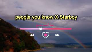 People you know X Starboy Full (Slowed + Reverb) | Tiktok version | (Sloweb+Reverb) Resimi