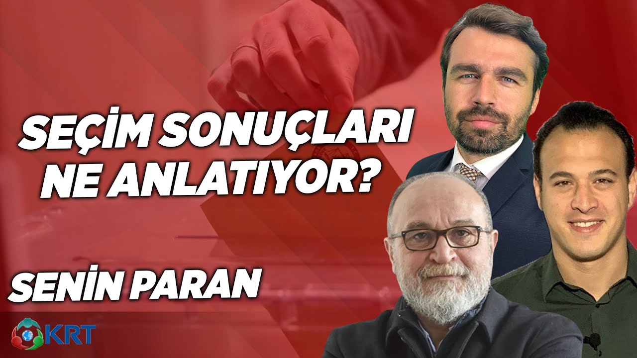 ⁣Seçim Sonuçları Ne Anlatıyor? | Emrah Lafçı - Murat Kubilay - Erdal Sağlam | Senin Paran