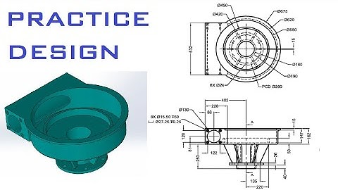 Solidworks practice drawings for Rib , Circular pattern , revolve , Extrude cut - 20 MINS