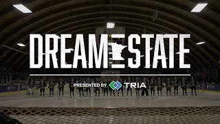 Dream State Season V Episode 2: Hockey Day. Every Day.
