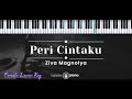 Peri Cintaku – Ziva Magnolya (KARAOKE PIANO - FEMALE LOWER KEY)