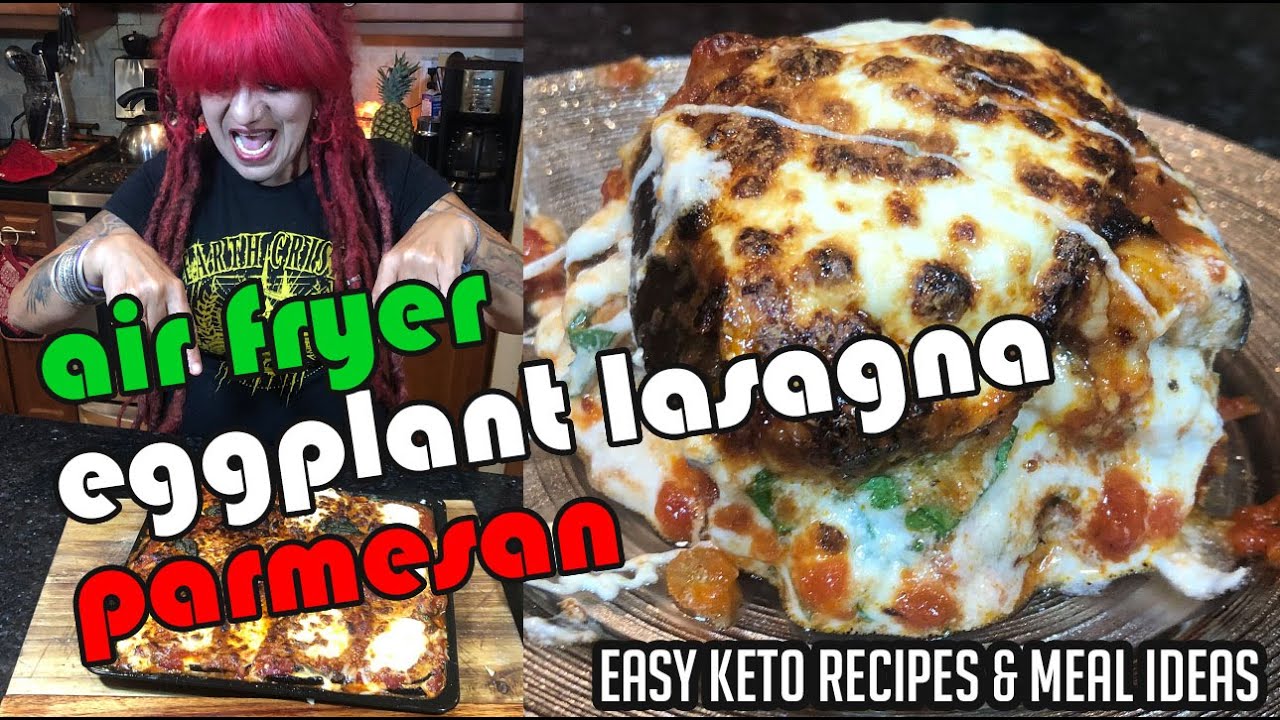 Air Fryer Eggplant Parmesan Lasagna (Keto Recipes + Low Carb) YouTube