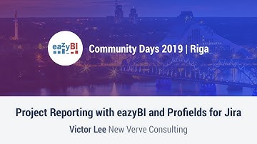 6 Project Reporting with eazyBI and Profields for Jira by Victor Lee, New Verve Consulting