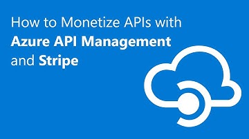 Monetize APIs with Azure API Management Using Stripe - Walkthrough