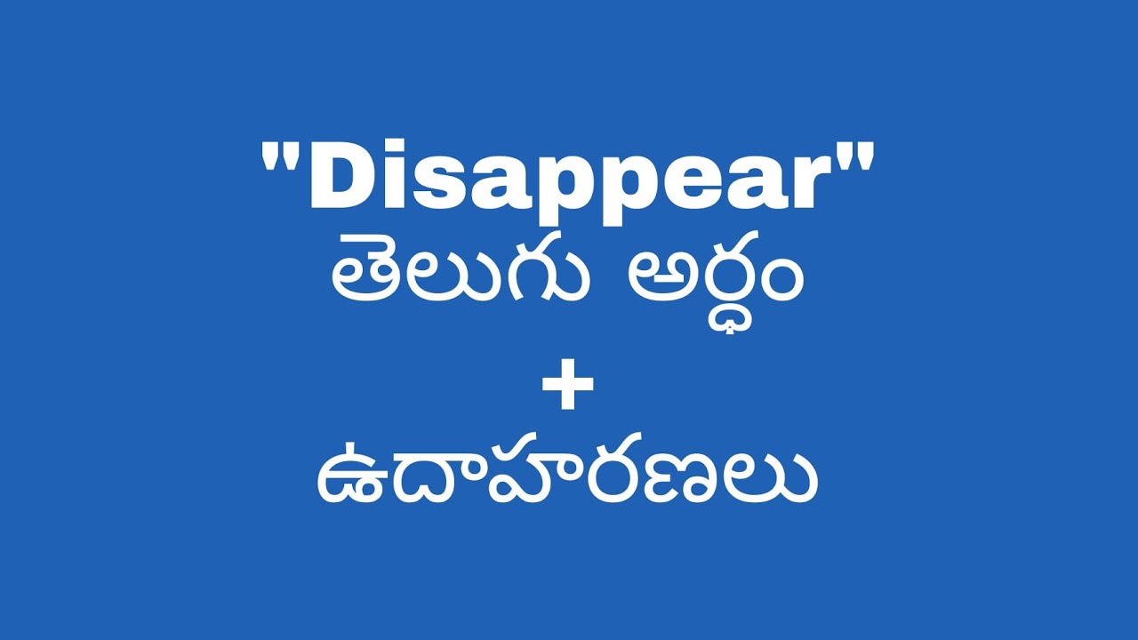 disappear-meaning-in-telugu-with-examples-disappear