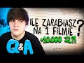 ILE ZARABIAM NA JEDNYM FILMIE - Q&A 2