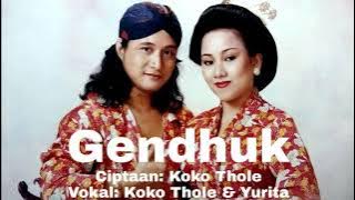 Gendhuk - Koko Thole & Yurita Badrun(Official Audio)