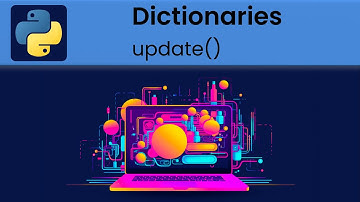 Python - Dictionaries: update() method