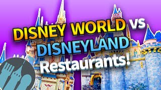 Disney World vs Disneyland Restaurants