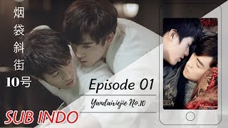 [SubIndo] Yandaixiejie No 10 - Ep 01  BL Web series