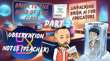Teacher Observations Unleashed | Insightful Notes with Brisk AI
