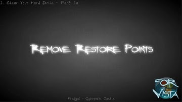 How to remove system restore points in Vista