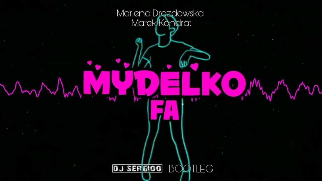 Mydełko Fa Marlena Drozdowska I Marek Kondrat Marlena Drozdowska i Marek Kondrat - Mydełko Fa (Dj Sergioo REMIX
