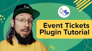 Event Tickets Plugin for WordPress - Overview & Tutorial