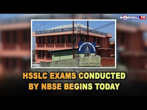 HSSLC EXAMS CONDUCTED BY NBSE BEGINS TODAY
