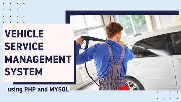 Vehicle service management system software using PHP and MYSQL | Car wash management system php