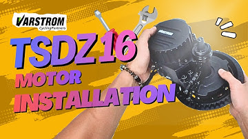 Varstrom TSDZ16 Mid-Drive Motor Installation Tutorial | Step-by-Step Guide for E-Bike Builders