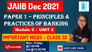 Class 32 |JAIIB Dec 2021 | PPB - Module C - Unit 2| Important MCQs | JAIIB CAIIB BABA