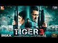 Tiger 3 full movie Hindi | Salman khan | Katrina Kaif | imran hashmi￼ | New Hindi release movie 2023