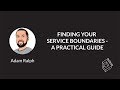 🚀 DevTernity 2019: Adam Ralph – Finding Your Service Boundaries – A Practical Guide
