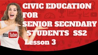 (CIVIC EDUCATION FOR SENIOR SECONDARY SCHOOL SS2) Lesson  3 screenshot 5