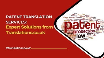 Patent Translation Services: Expert Solutions from Translations.co.uk