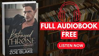 Betrayed Throne by Zoe Blake Full book Free