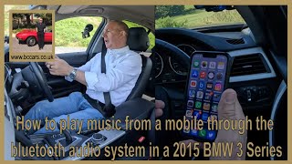 How to play music from a mobile through the bluetooth audio system in a 2015 BMW 3 Series