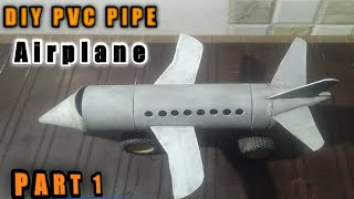 How To Make Airplane With Pvc Pipe Diy Handmade Airplane
