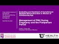 Session 6: Management of PNH During Pregnancy and the Postpartum Period