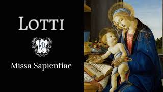 Antonio Lotti: Missa Sapientiae  |  c. 1720-30