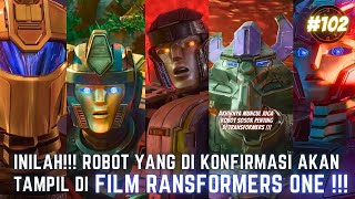 INILAH !! ROBOT YANG DI KONFIRMASI AKAN TAMPIL DI FILM TRANSFORMERS ONE !!! #102