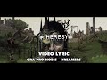 Ora Pro nobis - Dreamers (Lyric Video) - Heresy Videoclips