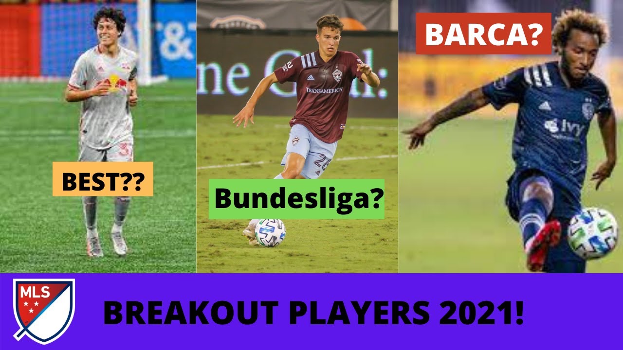 7 MLS PLAYERS WHO WILL BREAKOUT IN 2021