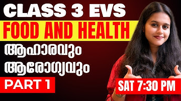Class 3 Evs |  Food and health/ ആഹാരവും ആരോഗ്യവും | Part 1 | Exam Winner