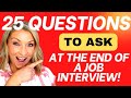 25 BEST Questions to Ask in A Job Interview