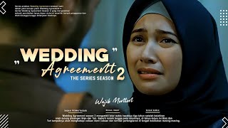 Wedding Agreement  Season 2 | Indah Permatasari , Refal Hady,Susan Sameh | Pernikahan Atau Masa Lalu