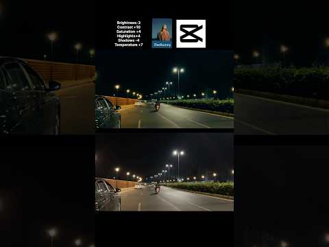 Capcut Cinematic Edit For Night Videos Youtubeshorts