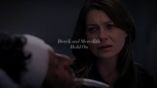 Derek and Meredith | Hold On | #greysanatomy