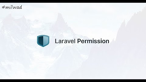 Spatie Packages - Work with Laravel-Permission (Part 1) - Full Tutorial