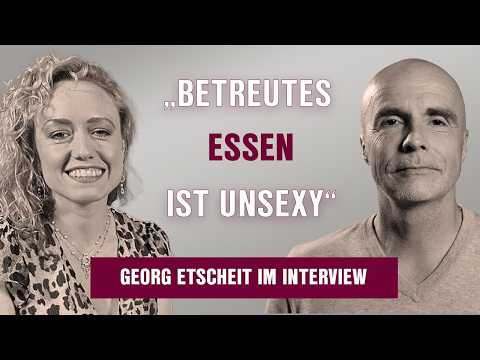 “Assisted dining is amazing!” – Georg Etscheit in an interview