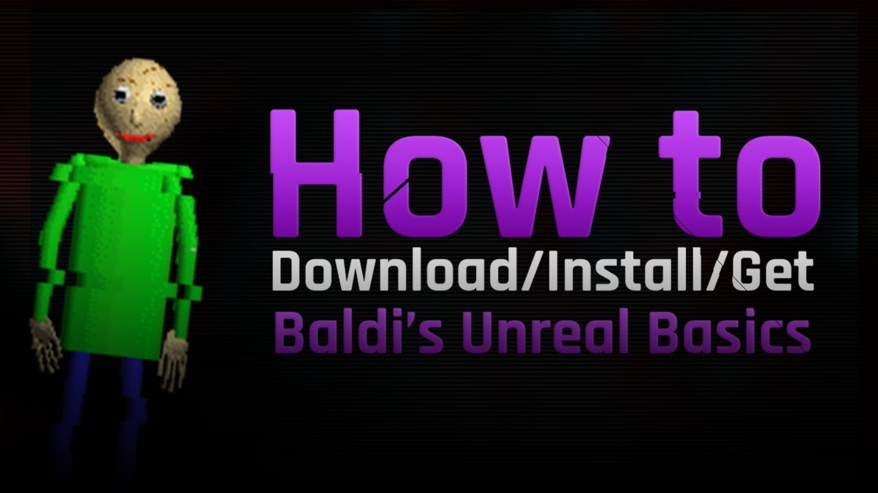 How to download Baldi's Basics?