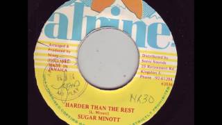 Video thumbnail of "Sugar Minott - Harder Than The Rest + Dub - 7" Alpine 1987 - KILLER DIGITAL ROOTS 80'S DANCEHALL"