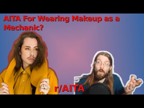 AITA For Wearing Makeup as a Mechanic? | 3 r/AITA | Brian's Advice 225