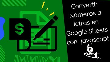 Convierte Números a letras en Google Sheets Fácil y Rápido !