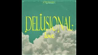 JosieImanuel - Delusional Love ( Official Audio )