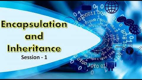 Computer Application Class X Encapsulation and Inheritance  Session 1 by Manjunath Naik R