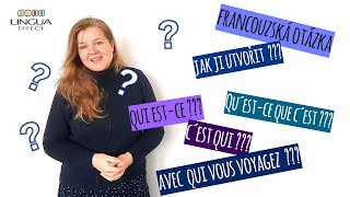 Jak ve francouzštině vytvořit otázku / Francouzština s efektem #14