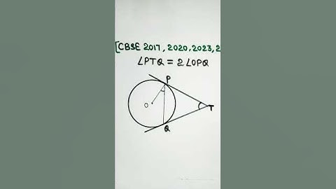 Class 10 Maths PYQs  CBSE | Circles Q 10 | Prove that ∠PTQ = 2∠OPQ