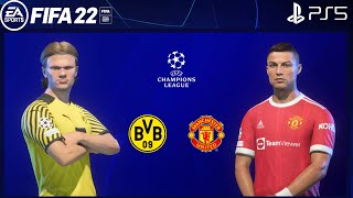 FIFA 22 PS5 | Manchester United Vs Borussia Dortmund | UEFA Champions League